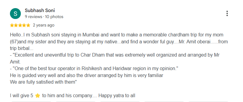 Google review by Subhash Soni for Trip Birbal Char Dham Yatra