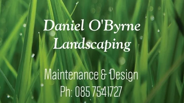 Daniel O'Byrne Landscaping, Maintenance & Design business card with phone number 085 754 1727 set against dewy green grass