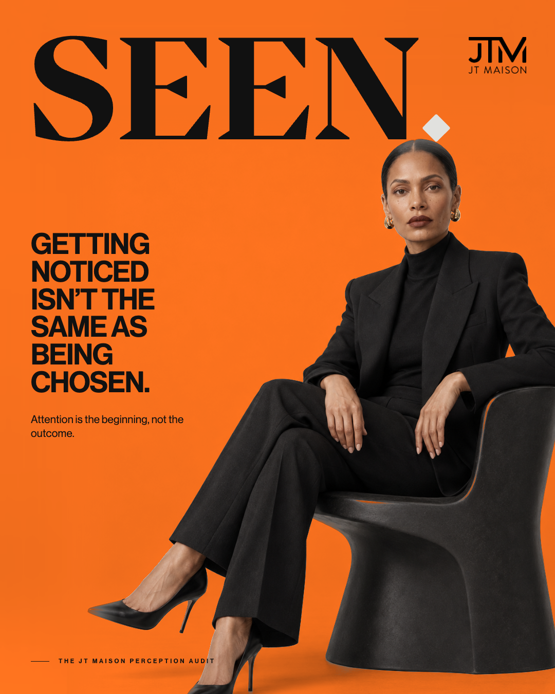 SEEN. Getting noticed isn't the same as being chosen