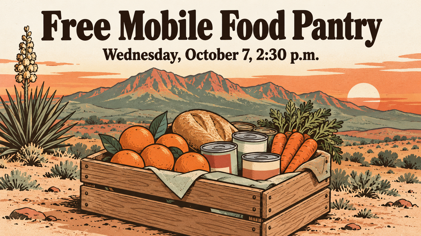 Illustrated poster of a produce crate with oranges, bread and canned goods in front of the Sacramento Mountains at dusk, with the words Free Mobile Food Pantry, Wednesday, October 7, 2:30 p.m.