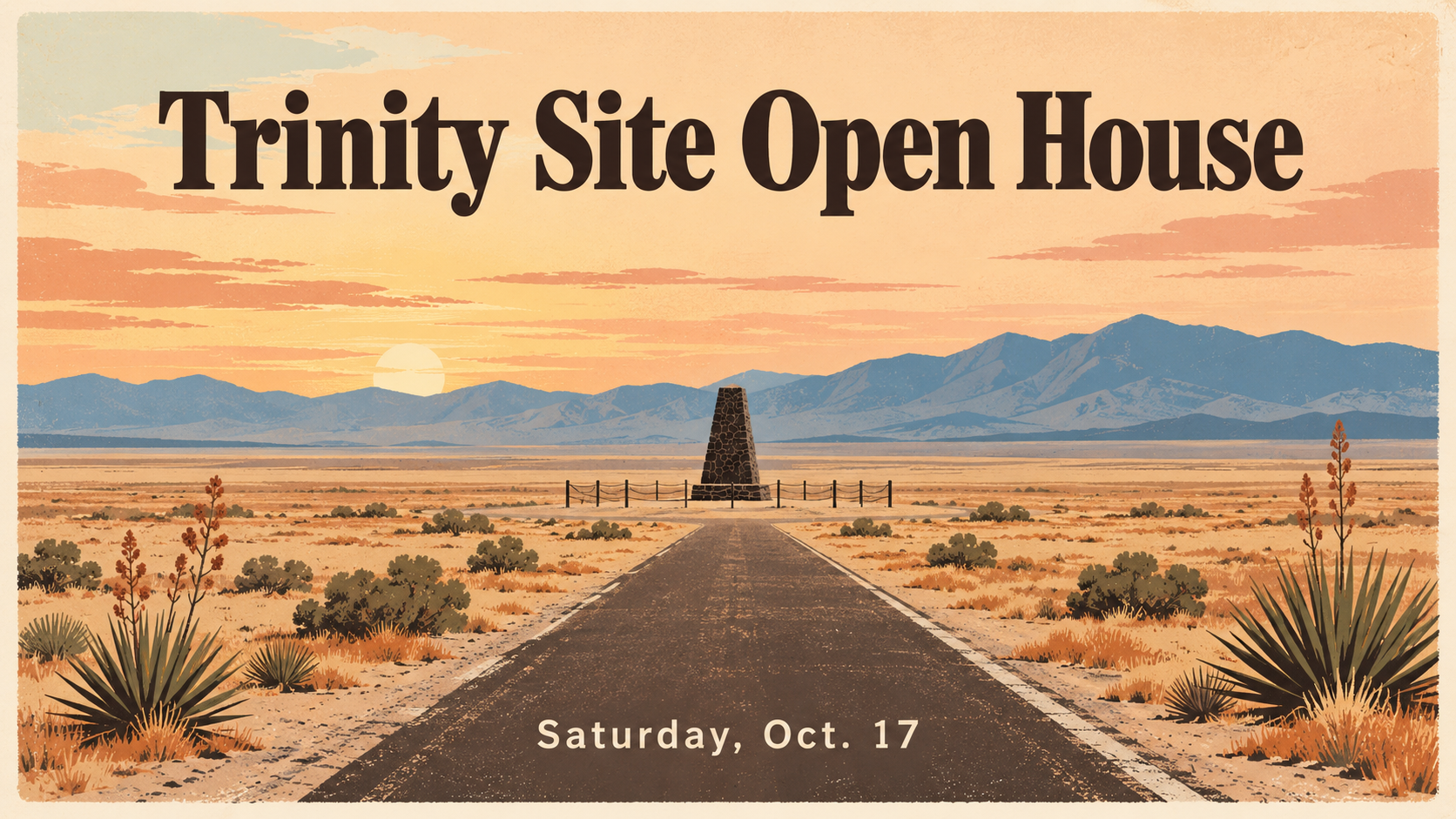 Flat travel poster illustration of a stone obelisk in open desert grassland at dawn with the mountains behind, cream and terracotta palette, headline reading Trinity Site Open House and Saturday, Oct. 17