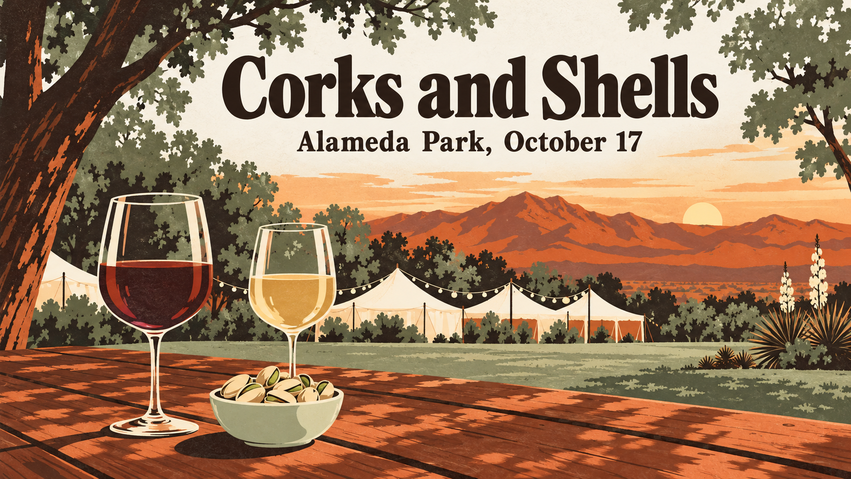 Flat travel poster illustration of a wine glass and a bowl of pistachios on a picnic table under shade trees with the Sacramento Mountains at dusk and the words Corks and Shells, Alameda Park, October 17