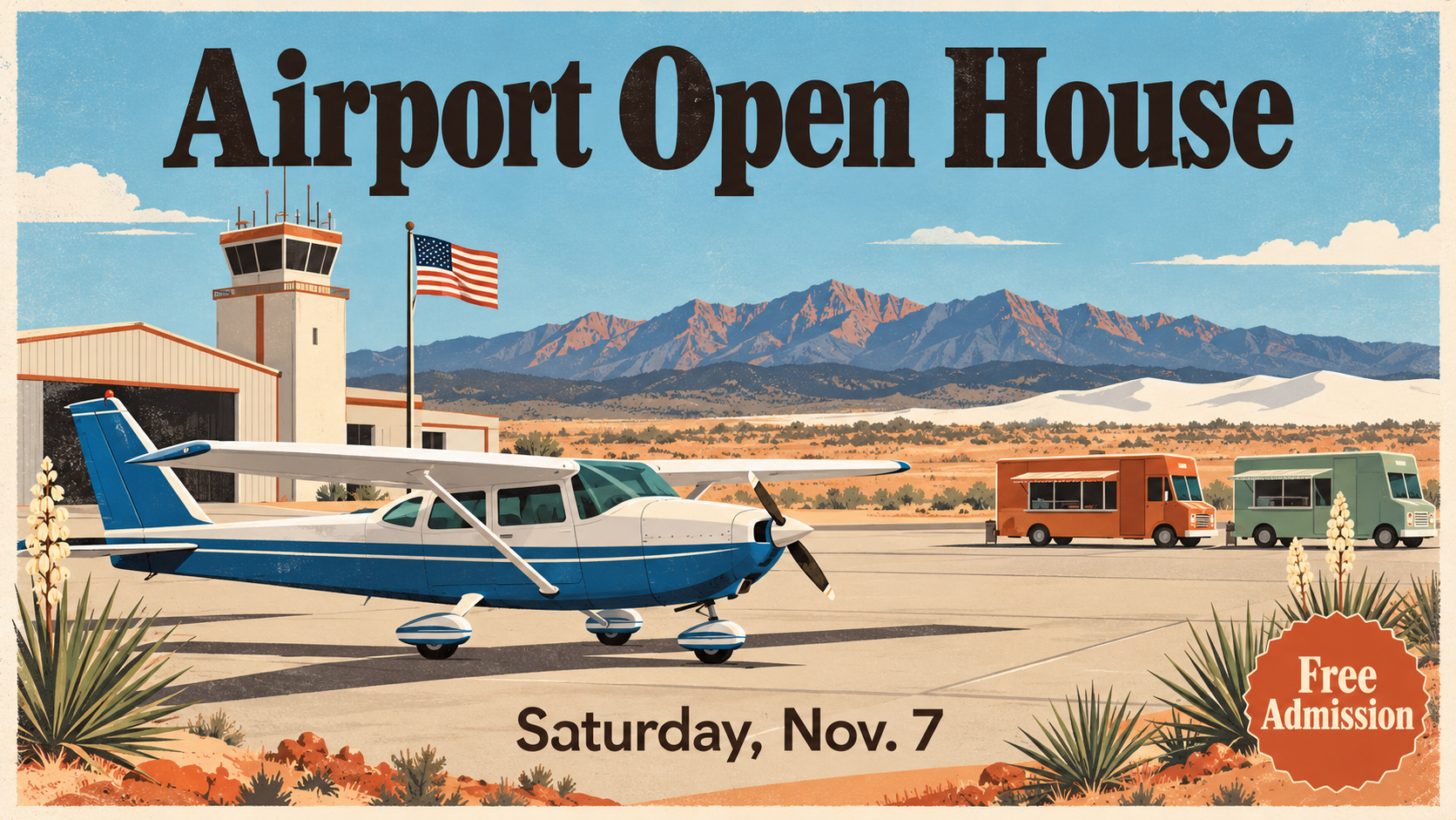 Flat travel poster illustration of a small blue and white propeller plane parked on a desert airport ramp with mountains behind and a waving flag, headline reading Airport Open House and Saturday, Nov. 7, Free Admission