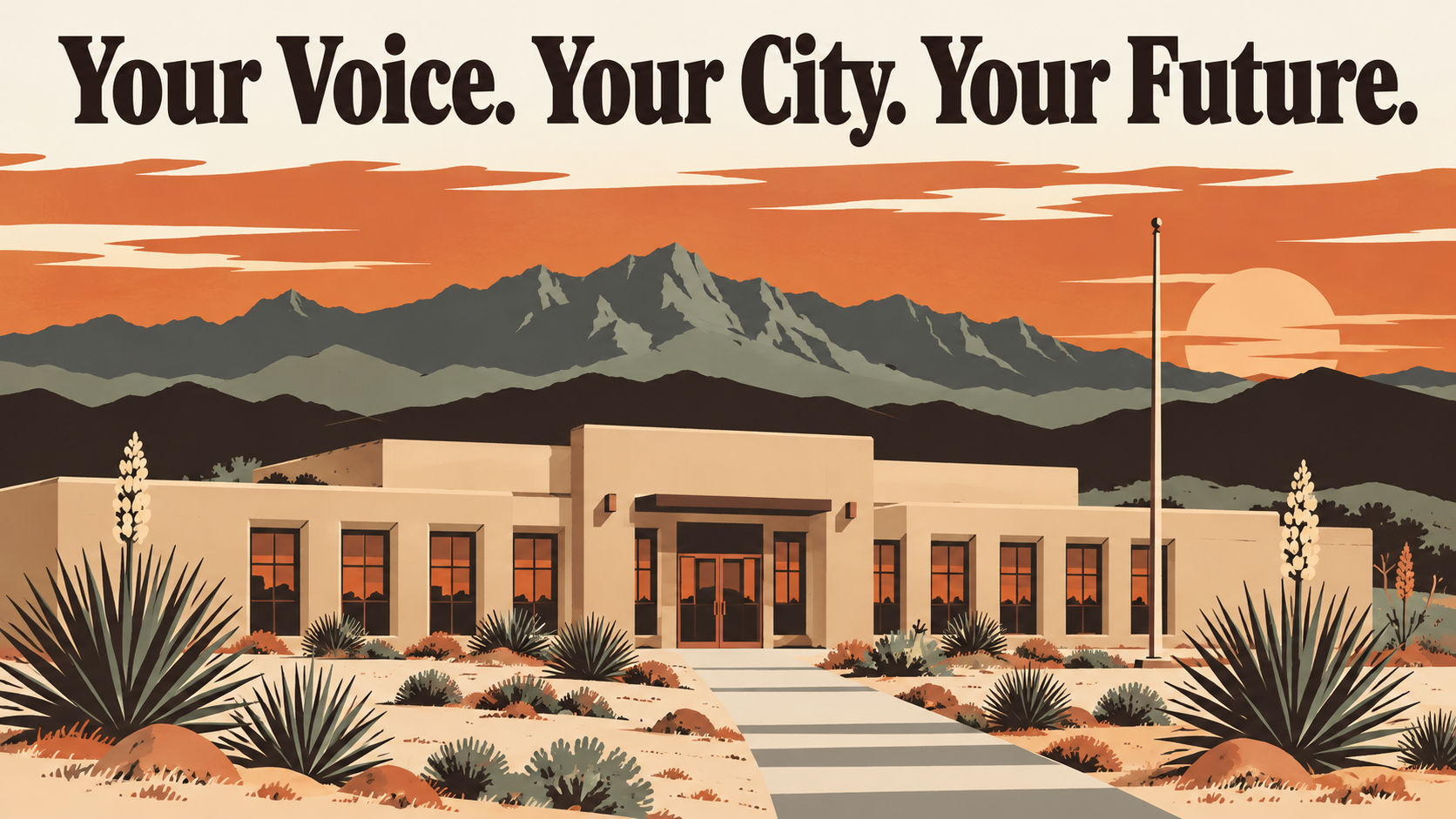 Flat travel poster illustration of a Southwestern style civic building at dusk with the Sacramento Mountains behind it and the words Your Voice. Your City. Your Future.