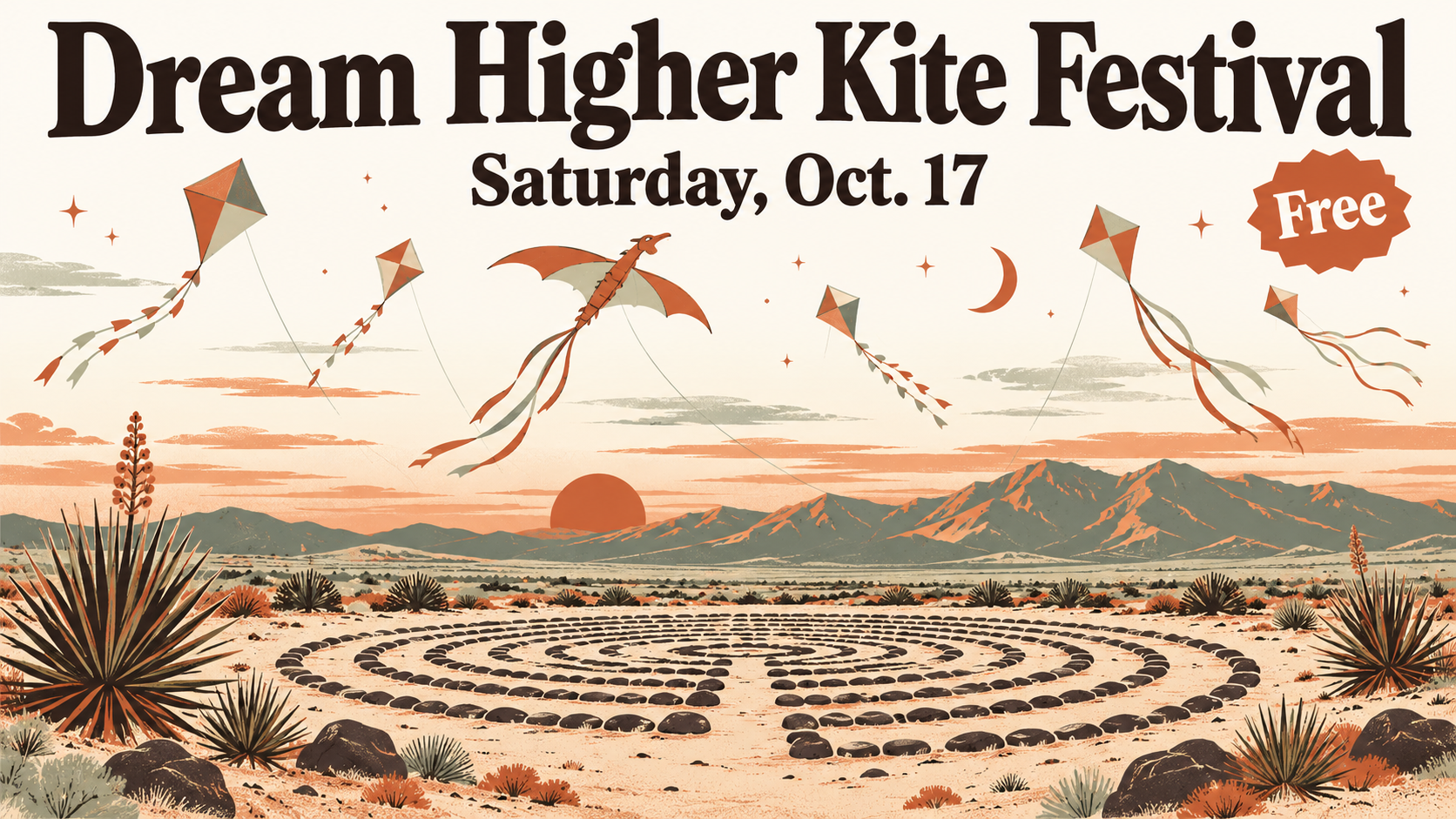 Illustrated travel poster of colorful kites flying over a desert labyrinth with yuccas and the Sacramento Mountains at dusk, with the words Dream Higher Kite Festival, Saturday, Oct. 17, Free
