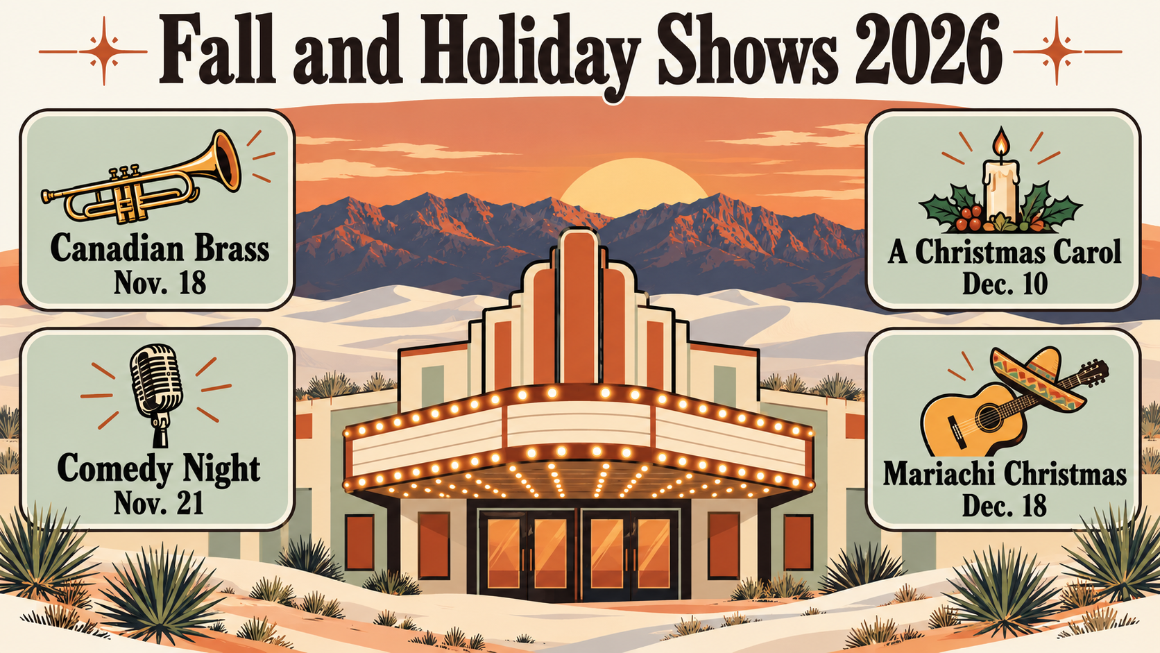 Illustrated travel poster of a theater marquee under a desert dusk sky with the Sacramento Mountains, headlined Fall and Holiday Shows 2026, with four highlight panels reading Canadian Brass Nov. 18, Comedy Night Nov. 21, A Christmas Carol Dec. 10 and Mariachi Christmas Dec. 18.