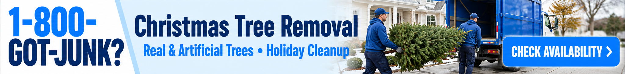 1-800-GOT-JUNK? Christmas Tree Removal advertisement