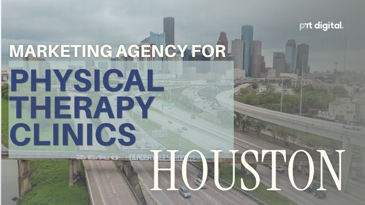 Physical Therapy Marketing in Houston, Texas with Houston skyline