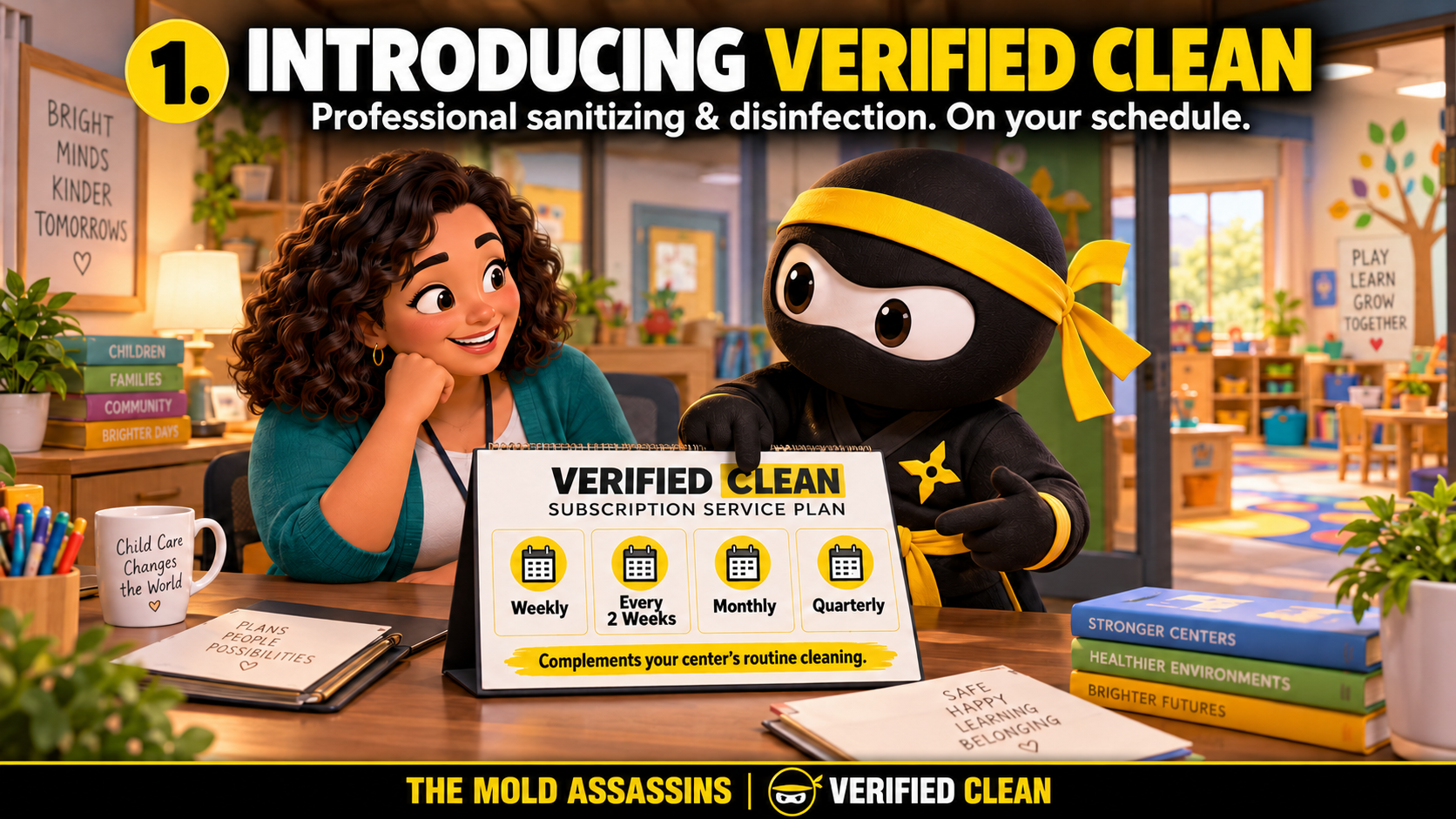 Step 1: Introducing Verified Clean — Verified Clean Daycare Disinfection Program Introducing Verified Clean - Professional sanitizing & disinfection. On your schedule. (Step 1)