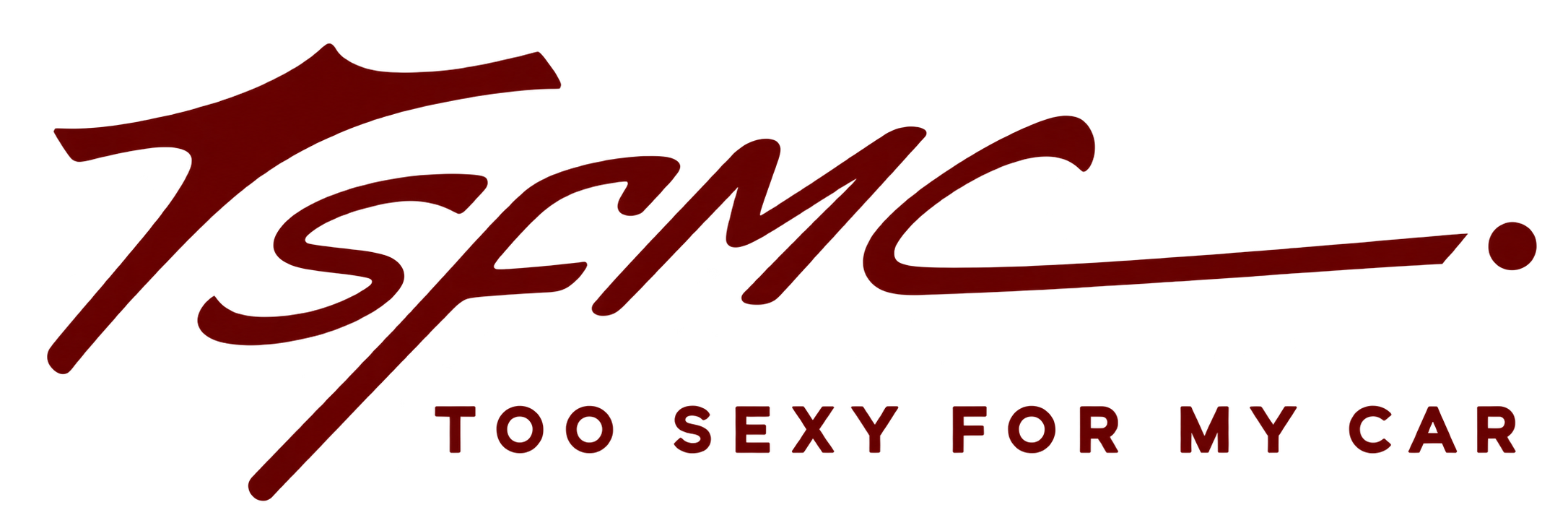 TSFMC — Too Sexy For My Car