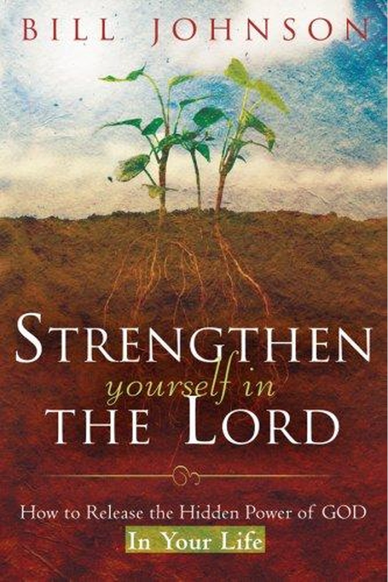 Strengthen Yourself in the Lord