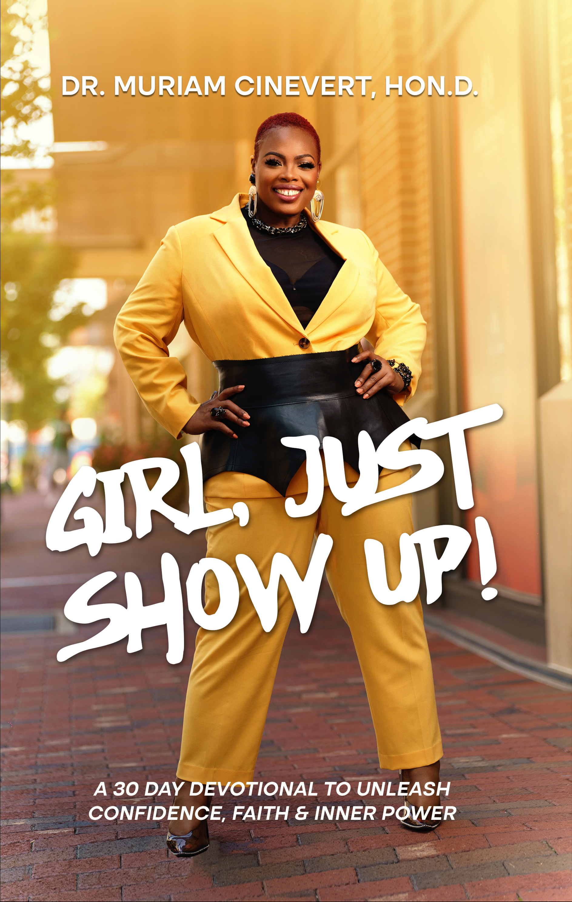 Girl, Just Show Up! Book Cover
