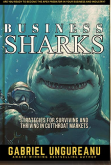 Business Sharks: Surviving & Thriving in Cutthroat Markets