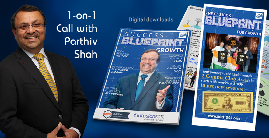 1-on-1 Call with Parthiv Shah, Success Blueprint Growth, and Next $100K Blueprint digital downloads