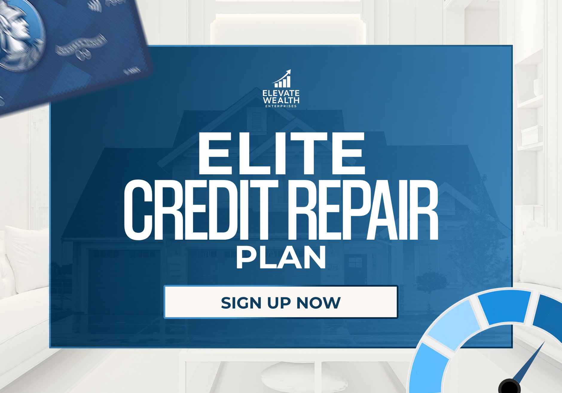 3 MONTH CREDIT REPAIR PLAN — credit repair product from ELEVATE WEALTH ENTERPRISES
