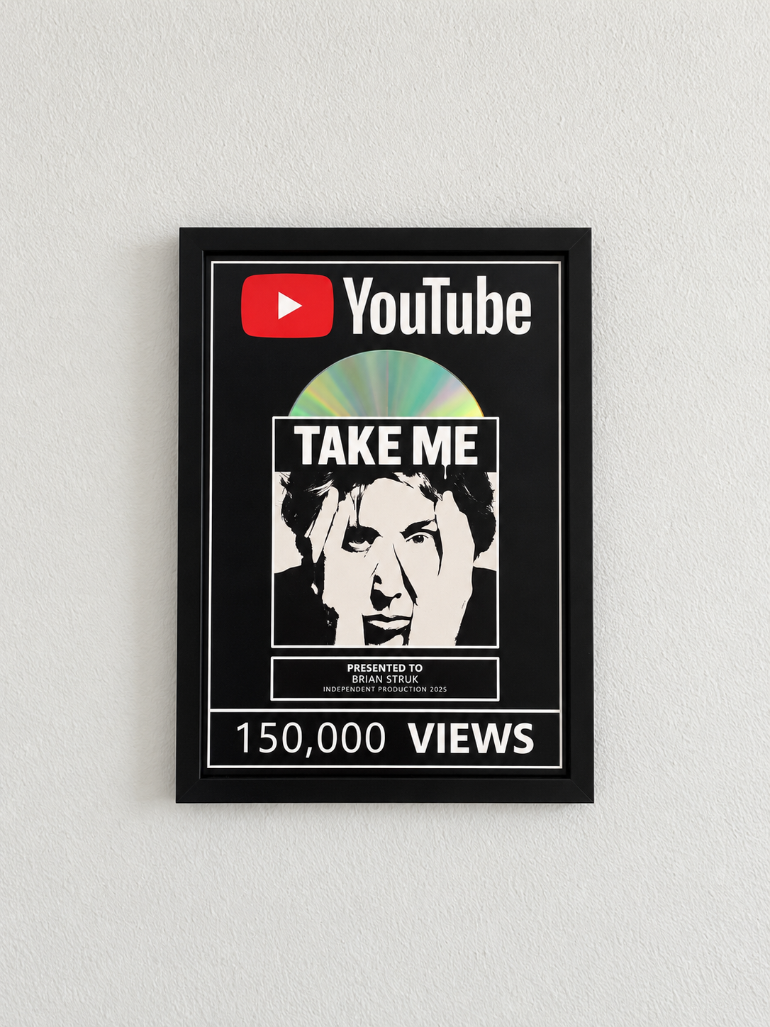 Brian Struk — Take Me 150,000 Views Plaque