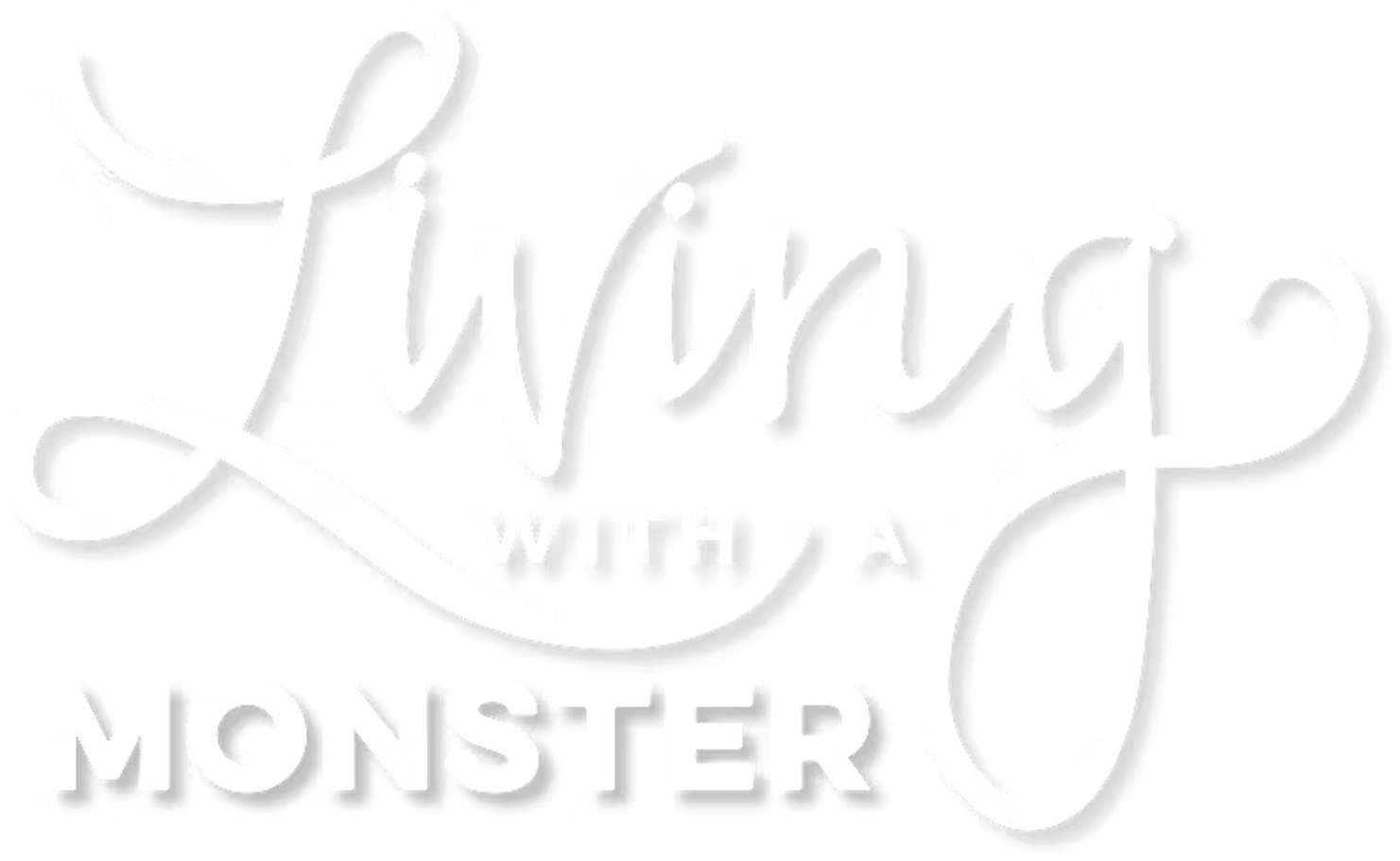 Living with a Monster