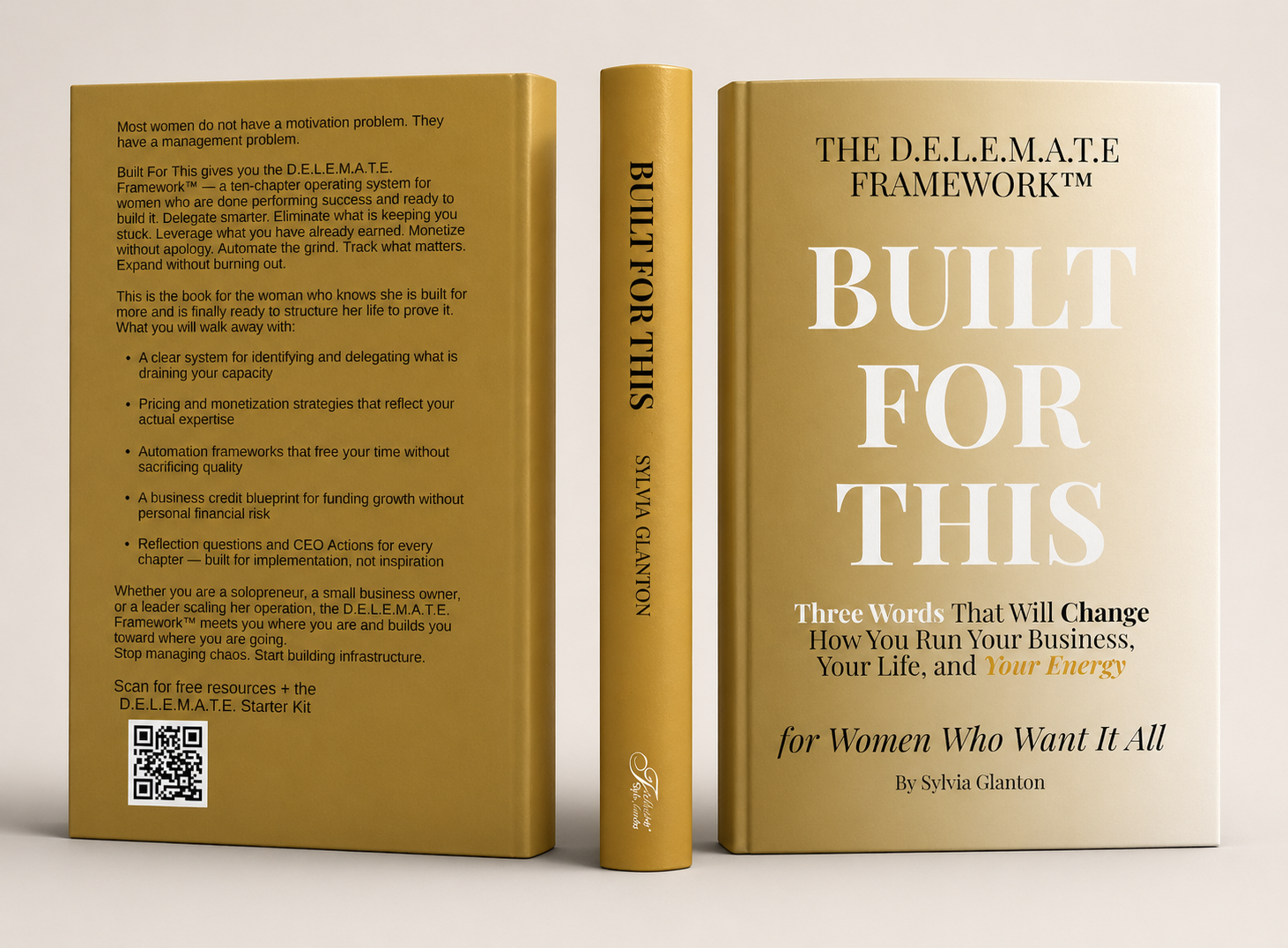 Built For This: The D.E.L.E.M.A.T.E. Framework book cover by Sylvia Glanton