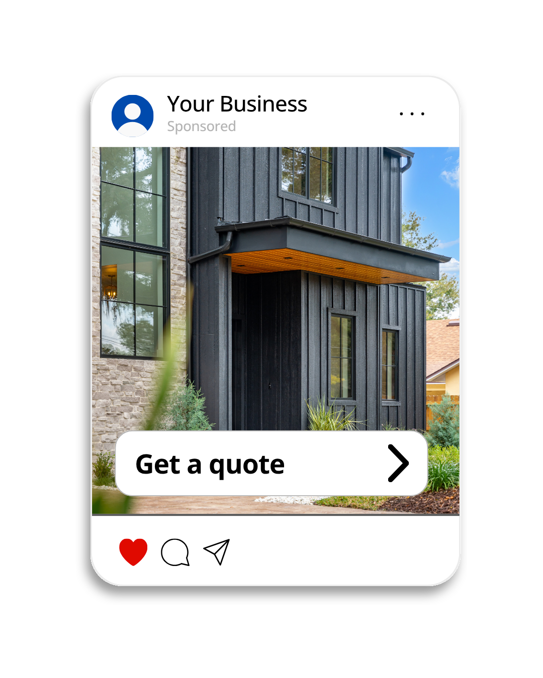 Modern home exterior project ad with Get a quote button