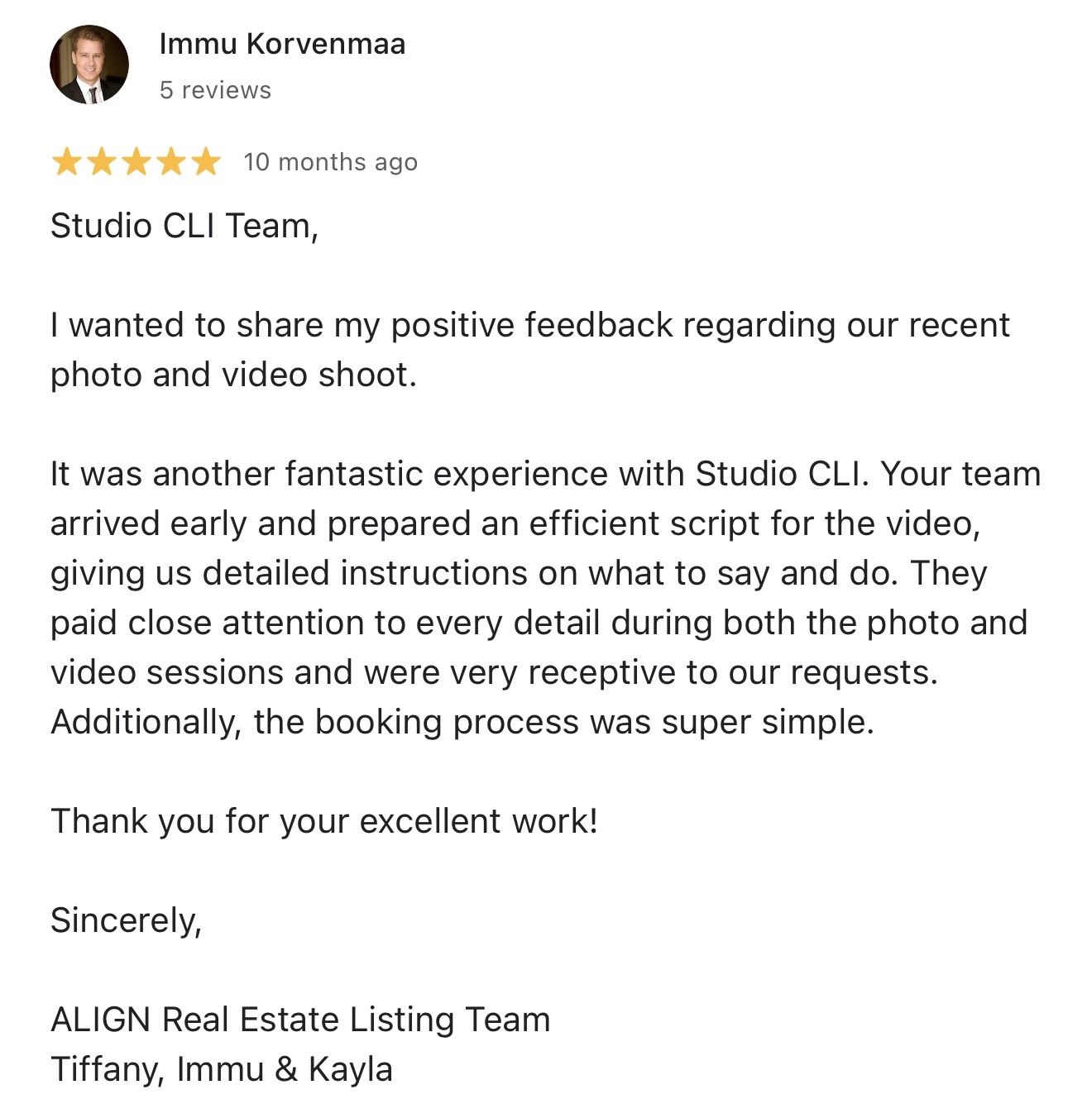 Google review from Immu Korvenmaa: It was another fantastic experience with Studio CLI. Your team arrived early and prepared an efficient script for the video.