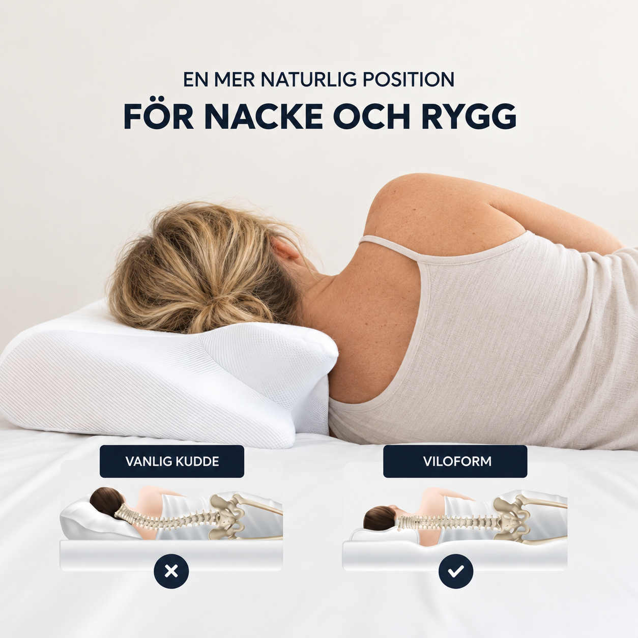 En mer naturlig position för nacke och rygg