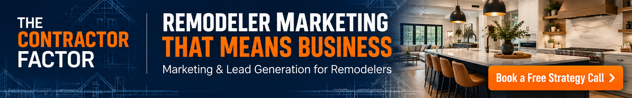 The Contractor Factor — Remodeler Marketing That Means Business