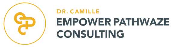 Empower Pathwaze Consulting - Dr. Camille Salter