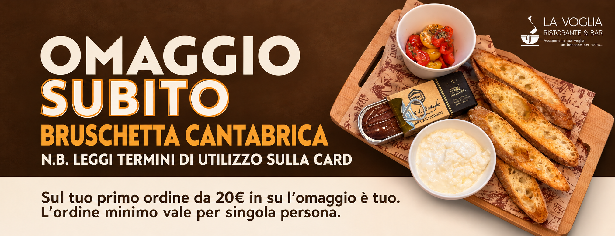 Omaggio Subito Bruschetta Cantabrica - La Voglia