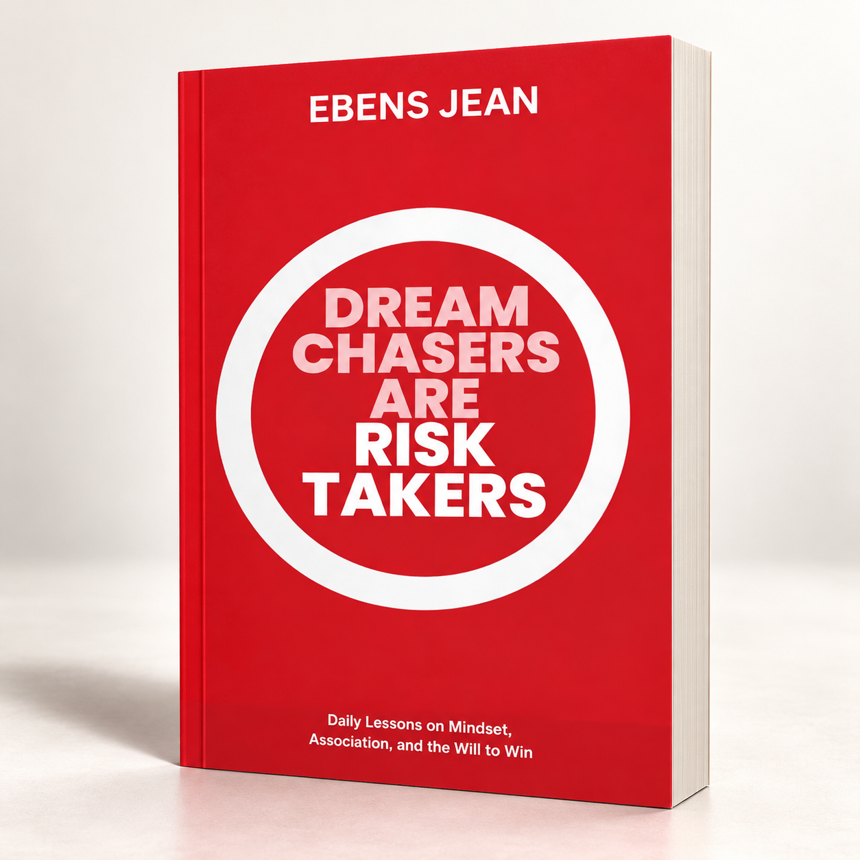 Dream Chasers Are Risk Takers book cover by Ebens Jean