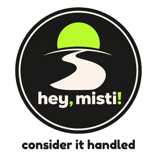 hey, misti!