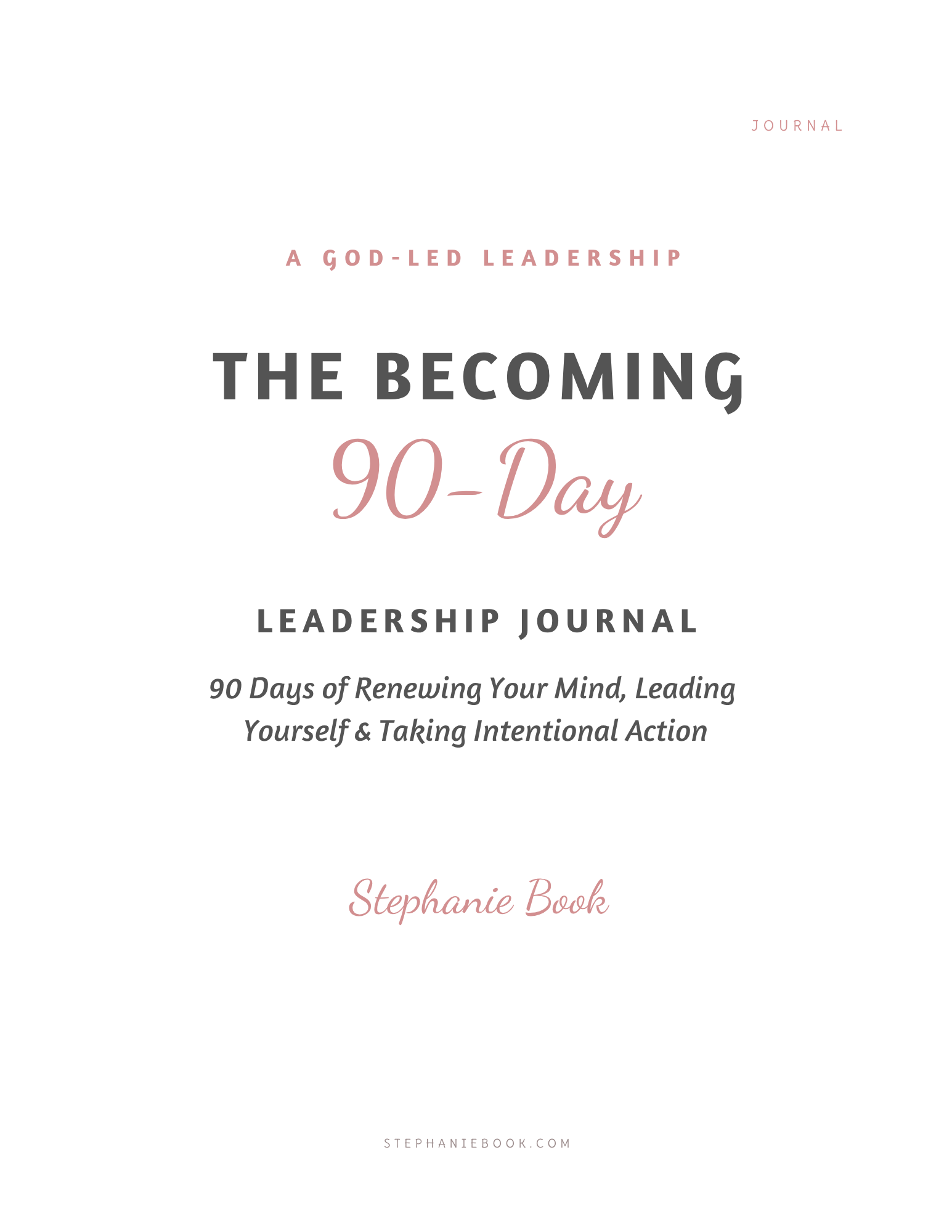 The Becoming 90-Day Leadership Journal — guided reflection journal