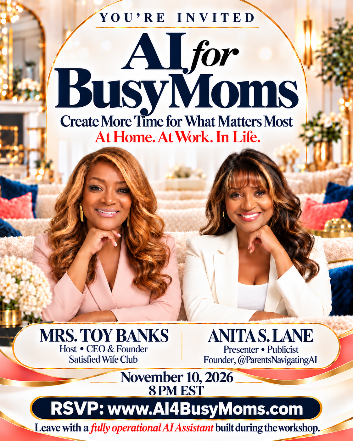 You're Invited — AI for Busy Moms. Create More Time for What Matters Most At Home. At Work. In Life. Mrs. Toy Banks and Anita S. Lane.