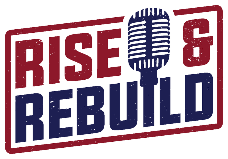 Rise & Rebuild Podcast