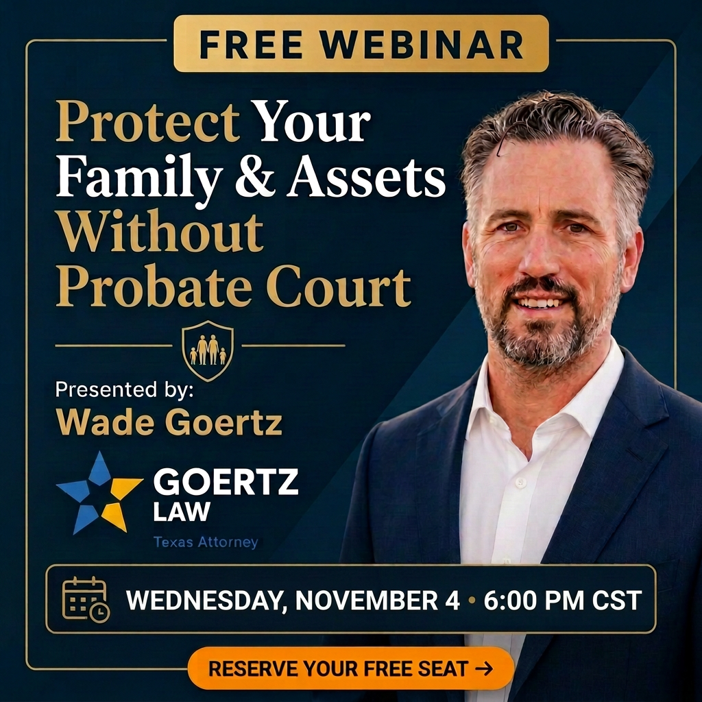 Wade Goertz Texas Trust Attorney