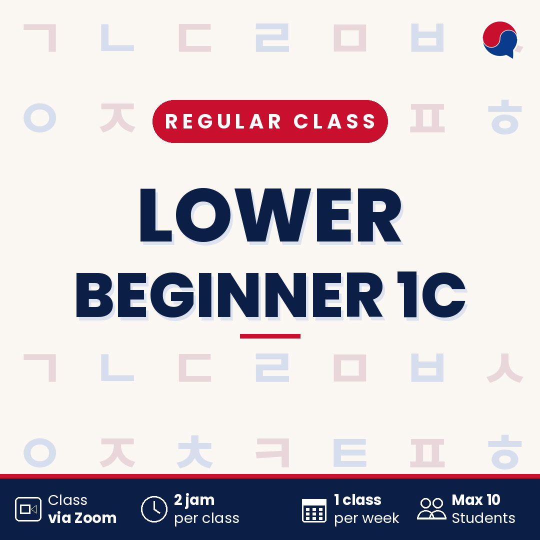 Bahasa Korea Tahap Lower Beginner (1C)
