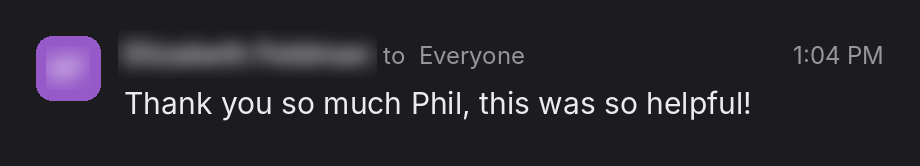 Clinician feedback: Thank you so much Phil, this was so helpful!