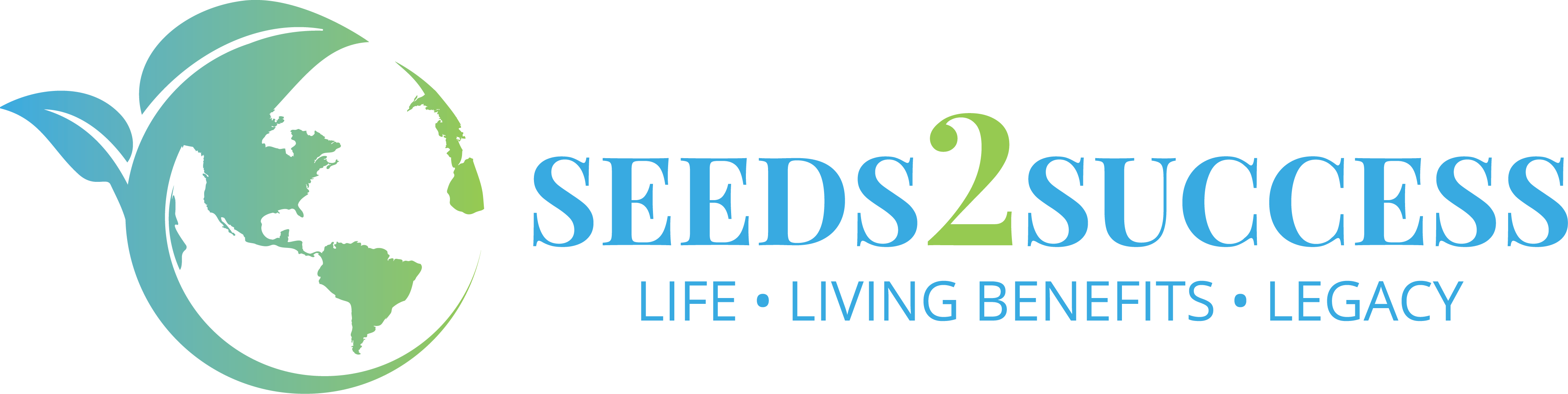 Seeds2Success - Life · Living Benefits · Legacy