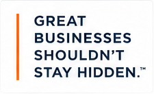 Great Businesses Shouldn't Stay Hidden.™