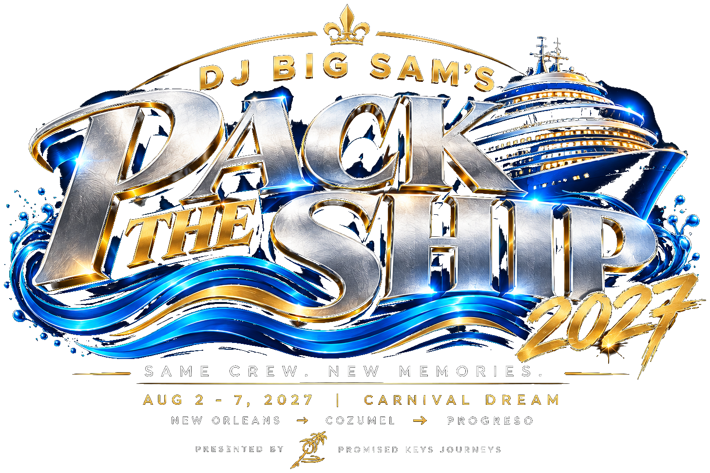 DJ Big Sam's Pack the Ship 2027