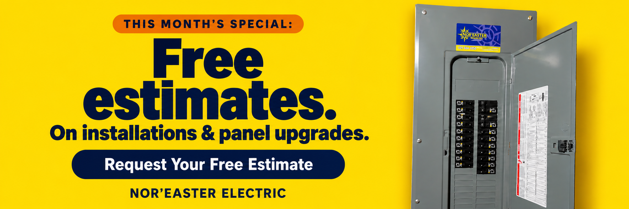Free Estimates on installations & panel upgrades - Nor'Easter Electric